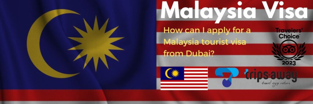 apply for a Malaysia tourist visa from Dubai images
