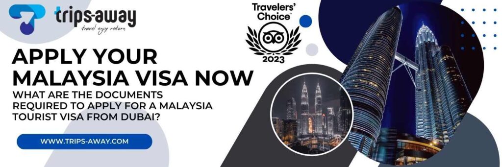 documents required to apply for a Malaysia tourist visa image