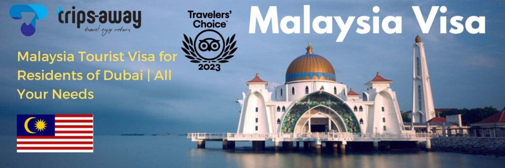 Malaysia Tourist Visa for Residents of Dubai Images
